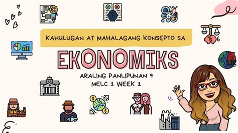 ano ang ekonomiks grade 9|AP 9 WEEK 1 : KAHULUGAN NG EKONOMIKS (MELC.